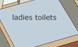 ladies toilets